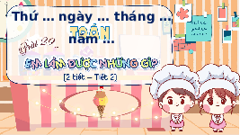 Giáo án điện tử Toán 4 Chân trời sáng tạo: Em làm được những gì
