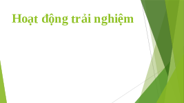 Giáo án điện tử Hoạt động trải nghiệm 1 Chủ đề 5 Chân trời sáng tạo : Khám phá bàn tay kì diệu