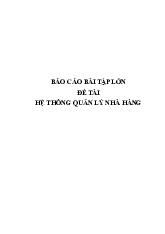 Báo cáo bài tập lớn chủ đề: Hệ thống quản lý nhà hàng | Môn Công nghệ thông tin - Trường Cao đẳng Cơ giới và Thủy lợi Đồng Nai