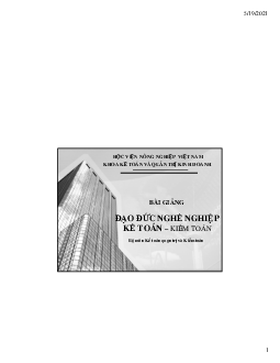 Chương 1 - Bài giảng Đạo đức nghề nghiệp Kế toán kiểm toán