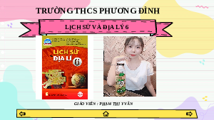 Giáo án điện tử Lịch Sử 6Bài 1(Tiết 1,2,3) Kết Nối Tri Thức Với Cuộc Sống:  Lịch sử và cuộc sống.