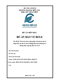 Đồ án " Tính toán bảo vệ dòng điện cắt nhanh, bảo vệ dòng điện cực đại"