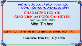 Giáo án điện tử Tin học 3 Bài 9 Kết nối tri thức: THỰC HÀNH VỚI TỆP VÀ THƯ MỤC TRONG MÁY TÍNH
