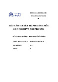 Báo cáo thuyết trình nhóm môn môi trường và con người - Tài liệu tham khảo | Đại học Hoa Sen
