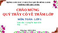 Giáo án điện tử Toán 1 bài 4 Chân trời sáng tạo : So sánh các số