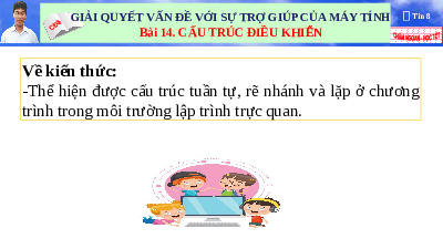 Giáo án điện tử Tin học 8 Bài 14 Kết nối tri thức: Cấu trúc điều khiển