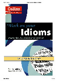 Work on Your Idioms - English Linguistics | Học viện Ngoại giao Việt Nam