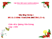 Giáo án điện tử  Tiếng Việt 4 KNTT -  Kết Nối Tri Thức:  CHÀNG TRAI LÀNG PHÙ ỦNG (Tiết 1+2).