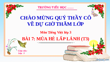 Giáo án điện tử Tiếng Việt 3 Tập 1 Bài 7 Kết nối tri thức: Mùa hè lấp lánh - Viết