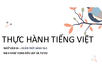 Bài 9: Đọc kết nối -  Mở rộng  |  Bài giảng PowerPoint môn Ngữ văn 10 | Chân trời sáng tạo