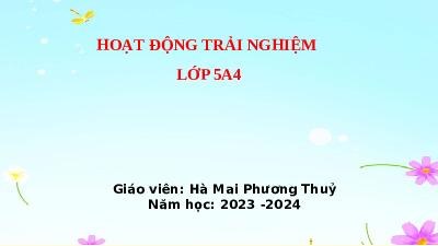 Giáo án điện tử Hoạt động trải nghiệm 5 Chủ đề 7 Cánh diều: Trách nhiệm của em trong gia đình (tiết 3)