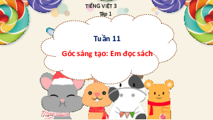 Tuần 11 - Góc sáng tạo: Em đọc sách | Bài giảng PowerPoint Tiếng Việt 3 | Cánh Diều