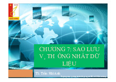 Bài giảng Chương 7: Sao lưu về thống nhất dữ liệu môn Các hệ thống phân tán và ứng dụng | Trường Đại học Bách Khoa Hà Nội