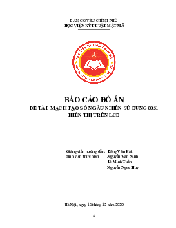 Báo cáo đồ án: Mạch tạo số ngẫu nhiên sử dụng 8051 hiển thị trên LCD