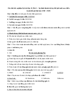 Câu hỏi trắc nghiệm Lịch Sử lớp 12: Bài 1 - Sự hình thành trật tự thế giới mới sau chiến tranh thế giới thứ hai (1945 - 1949)