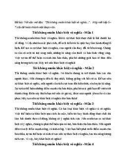 Văn mẫu lớp 6: Đoạn văn với câu mở đầu Tôi không muốn khác biệt vô nghĩa | Kết nối tri thức
