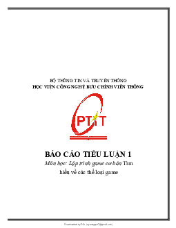 Báo cáo bài tiểu luận số 01 môn Lập trình game (cơ bản) đề tài "Tìm hiểu về các thể loại game"