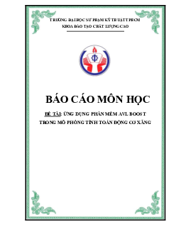 Tiểu luận Công nghệ kỹ thuật ô tô đề tài "Ứng dụng phần mềm AVL Boost trong mô phỏng tính toán động cơ xăng"