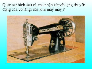 Giáo án điện tử Công nghệ 8 Bài 7 Kết nối tri thức: Truyền và biến đổi chuyển động