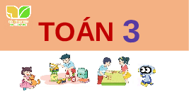 Giáo án điện tử Toán 3 Bài 43 Kết nối tri thức: Ôn tập hình học và đo lường