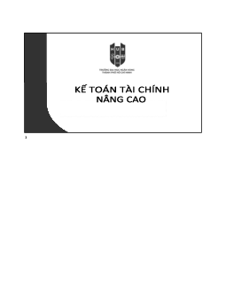 Slide bài giảng môn Kế toán tài chính phần nâng cao