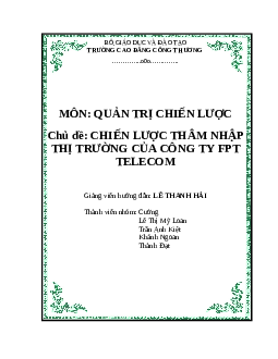Phân tích chiến lược thâm nhập thị trường của công ty FPT Telecom | Trường Cao Đẳng Công Thương Việt Nam