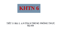 Giáo án điện tử Khoa học tự nhiên 6 bài 2 Kết nối tri thức : An toàn trong phòng thực hành