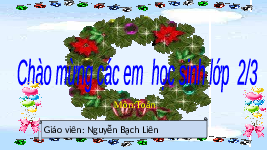Giáo án điện tử Toán 2 Chương 2 Cánh diều: Phép trừ (có nhớ) trong phạm vi 100