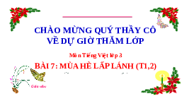 Giáo án điện tử Tiếng Việt 3 Tập 1 Bài 7 Kết nối tri thức: Mùa hè lấp lánh - Đọc