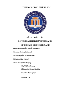 Đề tài thảo luận Lập kế hoạch khởi sự kinh doanh: Kinh doanh studio chụp ảnh | Trường Đại học Thương mại