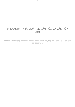 CHƯƠNG 1: KHÁI QUÁT VỀ VĂN HÓA VÀ VĂN HÓA VIÊT  | Cơ sở văn hóa Việt Nam | Đại học Khoa học Xã hội và Nhân văn, Đại học Quốc gia Thành phố HCM