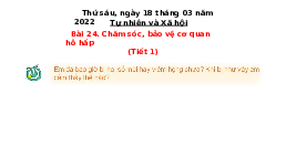 Giáo án điện tử Tự nhiên và Xã hội 2 Bài 24 Kết nối tri thức: Chăm sóc, bảo vệ cơ quan hô hấp
