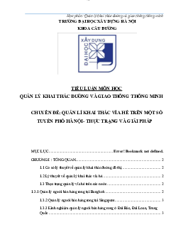 Bài tiểu luận môn Quản lý khai thác đường và giao thông thông minh đề tài "Quản lý khai thác vỉa hè trên một số tuyến phố Hà Nội"