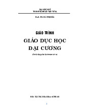 Giáo trình giáo dục học đại cương | Trường Đại học Sư phạm - Đại học Huế