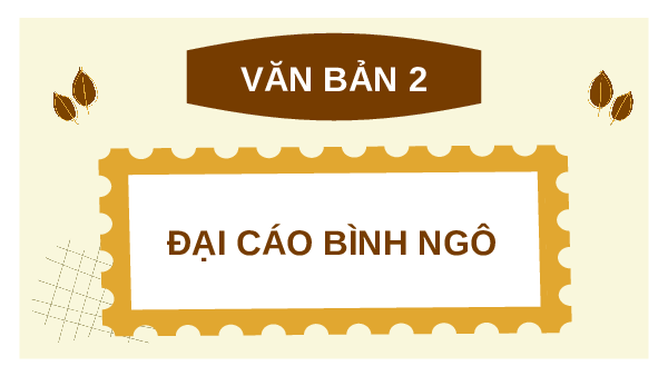 Giáo án điện tử Ngữ văn 10 Bài 5 Cánh diều: Đại cáo bình Ngô