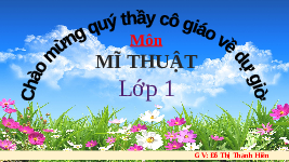 Giáo án điện tử Mĩ Thuật 1 Chủ Đề 6 Kết nối tri thức: Trái cây 4 mùa