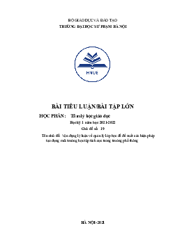 Bài tiểu luận học phần Tâm lý học giáo dục đề tài "Vận dụng lý luận về quản lý lớp học để đề xuất các biện phápt ạo dựng môi trường học tập tích cực trong trường phổ thông"