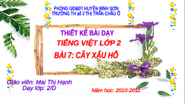 Giáo án điện tử Tiếng Việt 2 Tập 1 Bài 7 Kết nối tri thức: Cây xấu hổ - Đọc