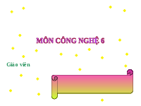 Giáo án điện tử Công nghệ 6 Bài 2 Chân trời sáng tạo: Sử dụng năng lượng trong gia đình