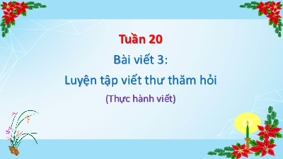 Bài giảng điện tử môn Tiếng viết 4 | Bài viết 3_Luyện tâp viết thư thăm hỏi | Cánh diều