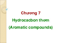 Chương 7: Hydrocacbon thơm | Bài giảng môn Hóa hữu cơ | Đại học Bách khoa hà nội