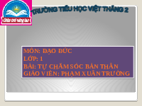 Giáo án điện tử Đạo đức 1 Bài 11 Chân trời sáng tạo : Tự chăm sóc bản thân