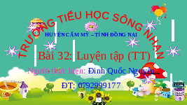 Giáo án điện tử Toán 2 Chương 2 Cánh diều: Luyện tập (tiếp theo) trang 64 (tập 1) - Phép cộng (có nhớ) trong phạm vi 100