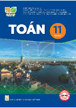 Sách giáo khoa Toán 11 - Tập 1 (Kết nối tri thức với cuộc sống)