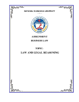 Bài tập môn Luật Kinh tế đề tài: Law and legal reasoning | Đại học Kinh tế quốc dân