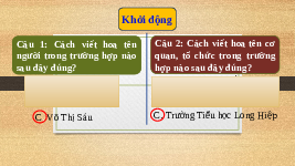 Giáo án điện tử  Tiếng Việt 4 KNTT -  Kết Nối Tri Thức:  LTVC: luyện tập viết tên cơ quan, tổ chức- Tuần 31.