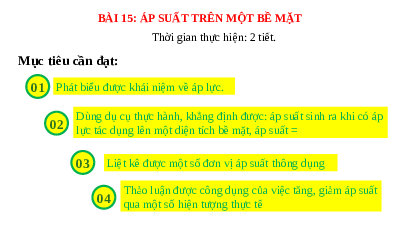 Giáo án điện tử Khoa học tự nhiên 8 Bài 15 Kết nối tri thức: Áp suất trên một bề mặt