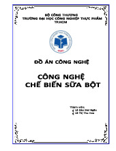 Báo cáo Đồ án công nghệ chế biến sữa bột | Đại học Công nghiệp Thực phẩm Thành phố Hồ Chí Minh