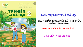Giáo án điện tử Tự nhiên và Xã hội 2 Bài 4 Kết nối tri thức: Giữ sạch nhà ở