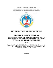 Develop an international marketing plan for an actual company | Môn Marketing quốc tế - Đại học Kinh Tế Quốc Dân